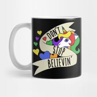 Don't stop believin unicorns Mug